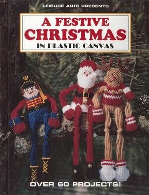 A Festive Christmas in Plastic Canvas (Plastic Canvas Creations) by Anne Van Wagner Childs
