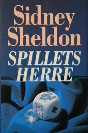 Spillets herre by Sidney Sheldon, Sidney Sheldon