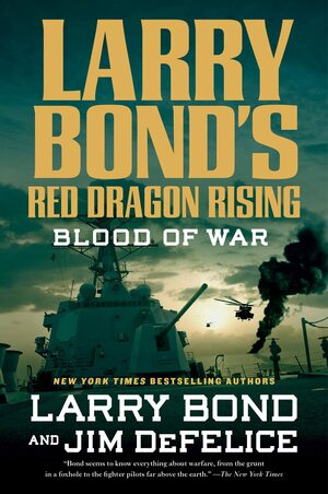 Blood of War by Larry Bond