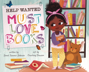 Help Wanted, Must Love Books by Janet Sumner Johnson