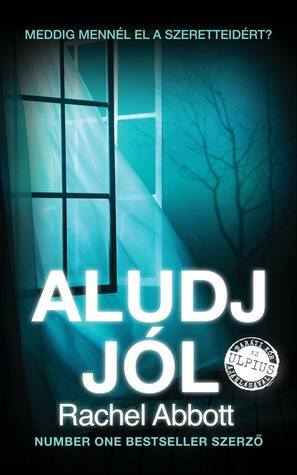 Aludj jól by Rachel Abbott