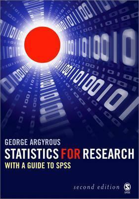 Statistics for Research: With a Guide to SPSS by George Argyrous