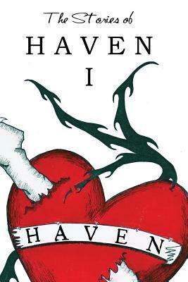 The Stories of Haven: I by J. a. Giunta, Sharon a. Skinner, Bob Nelson