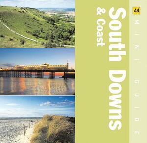 AA Mini Guide: South Downs & Coast by Tim Locke, Anne Locke