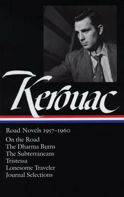 Jack Kerouac: Road Novels 1957-1960 by Jack Kerouac