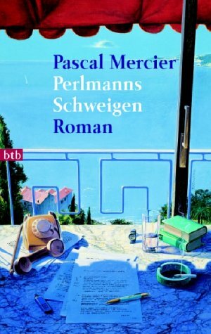 Perlmanns Schweigen by Pascal Mercier