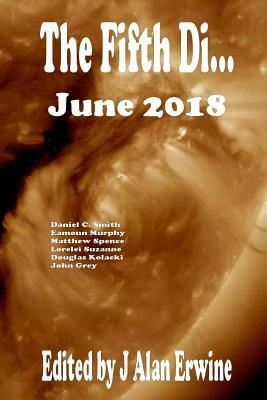 The Fifth Di... June 2018 by J. Alan Erwine