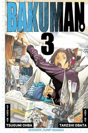 Bakuman, Volume 3: Debut and Impatience by Takeshi Obata, Tsugumi Ohba