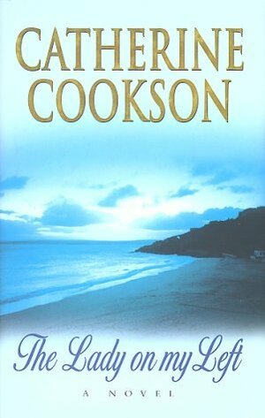 The Lady on My Left by Catherine Cookson