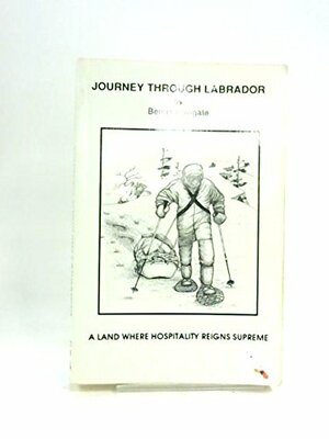 Journey through Labrador by Bernie Howgate
