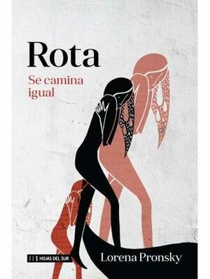 Rota, se camina igual by Lorena Pronsky