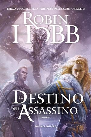 Il destino dell'assassino by Robin Hobb