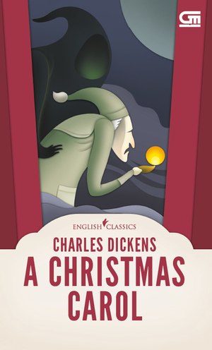 A Christmas Carol by Charles Dickens