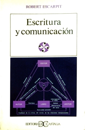 Escritura y comunicación by Robert Escarpit