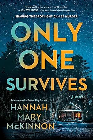 Only One Survives by Hannah Mary McKinnon