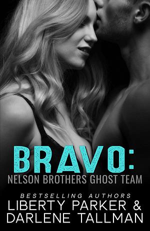 Bravo by Darlene Tallman, Liberty Parker, Liberty Parker