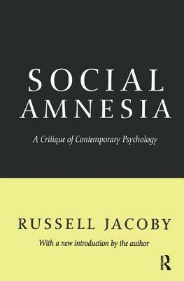 Social Amnesia by Russell Jacoby