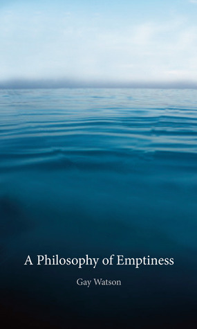 A Philosophy of Emptiness by Gay Watson