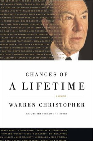 Chances of a Lifetime: A Memoir by Warren Christopher