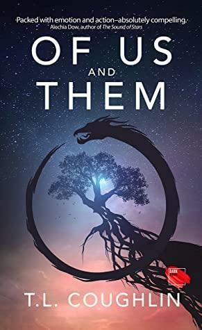 Of Us and Them by T.L. Coughlin