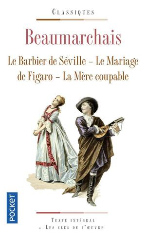 Le Barbier de Séville ; Le Mariage de Figaro ; La Mère coupable by Jean Delabroy, Pierre-Augustin Caron de Beaumarchais