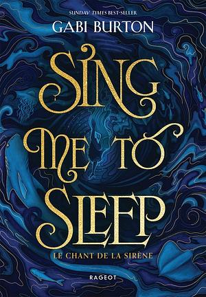 Sing Me to Sleep by Gabi Burton