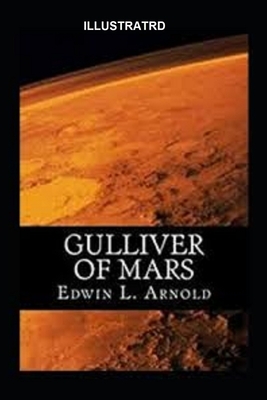 Gulliver of Mars Illustrated by Edwin Arnold