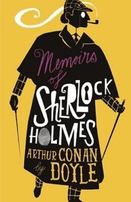 Memoirs of Sherlock Holmes Illustrated by Arthur Conan Doyle