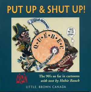 Put Up and Shut Up by Aislin