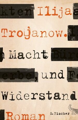 Macht und Widerstand by Ilija Trojanow