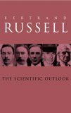 The Scientific Outlook by Bertrand Russell