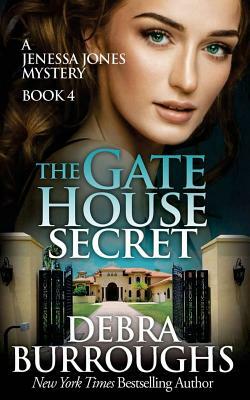 The Gate House Secret by Debra Burroughs