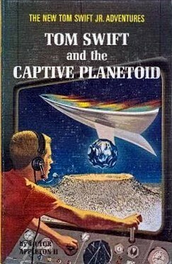 Tom Swift and the Captive Planetoid by Victor Appleton II