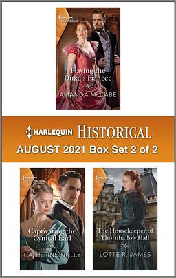 Harlequin Historical August 2021 - Box Set 2 of 2 by Lotte R. James, Catherine Tinley, Amanda McCabe