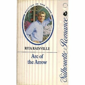 Arc of the Arrow by Rita Rainville