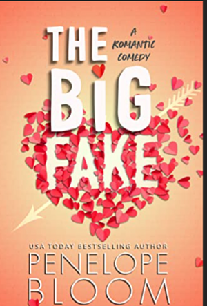 The Big Fake by Penelope Bloom