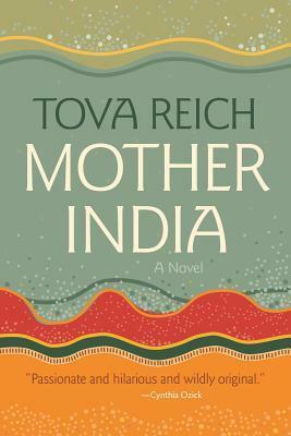 Mother India by Tova Reich