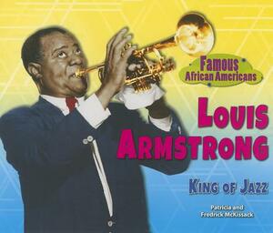 Louis Armstrong: King of Jazz by Fredrick L. McKissack, Patricia C. McKissack