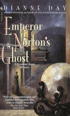 Emperor Norton's Ghost by Dianne Day