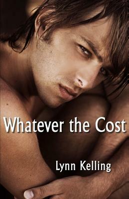 Whatever the Cost by Lynn Kelling