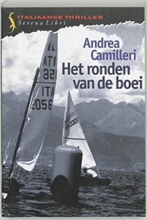 Het ronden van de boei by Andrea Camilleri