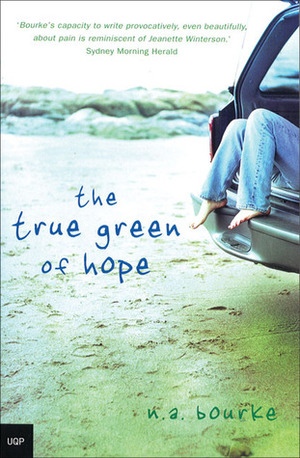 The True Green of Hope by N.A. Bourke