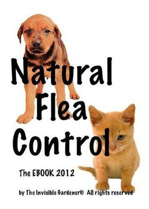 Natural Flea and Tick Control by Andy Lopez
