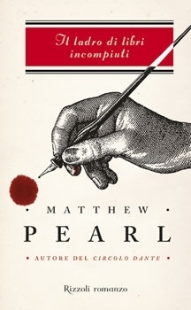 Il ladro di libri incompiuti by Matthew Pearl