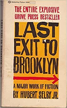 Last Exit To Brooklyn by Hubert Selby Jr.