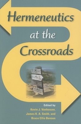 Hermeneutics at the Crossroads by 