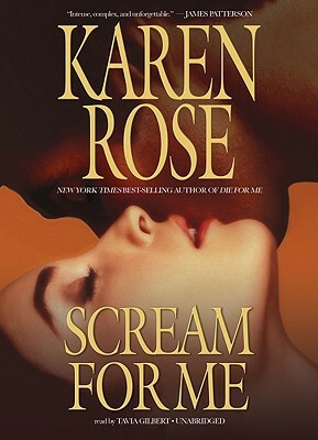 Scream for Me by Karen Rose