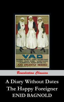 A Diary Without Dates, and The Happy Foreigner by Enid Bagnold