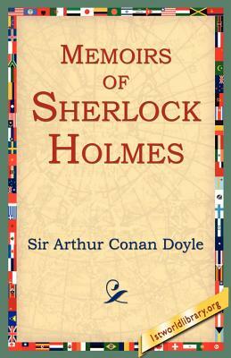 Memoirs of Sherlock Holmes by Arthur Conan Doyle