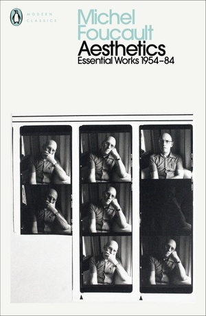 Aesthetics, Method, and Epistemology: Essential Works of Foucault 1954-1984 by Michel Foucault